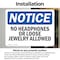 Signmission No Headphones Or Loose Jewelry Allowed, 10 in W x Rectangle, Vinyl Decal OS-2PACK-NS-D-710-L-14651 - alternate 3